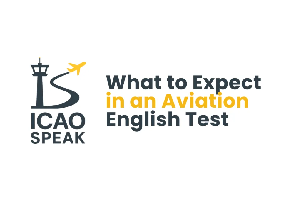 What to Expect in an Aviation English Test