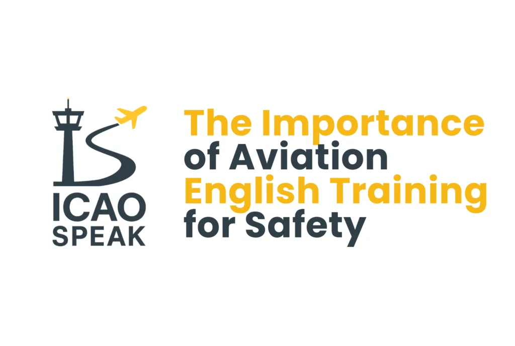The Importance of Aviation English Training for Safety