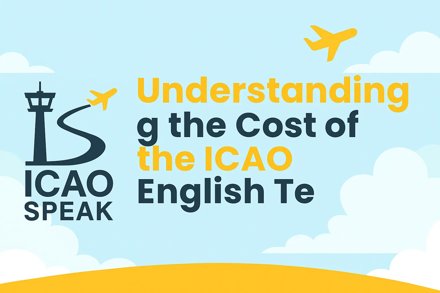 Understanding the Cost of the ICAO English Test