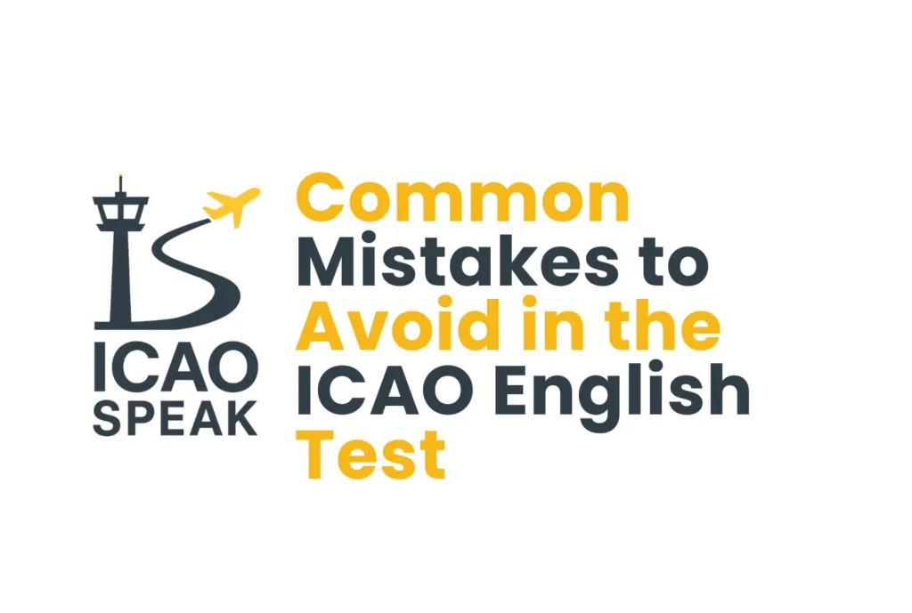 Common Mistakes to Avoid in the ICAO English Test